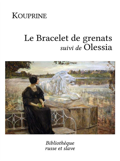 Title details for Le Bracelet de grenats--Olessia by Alexandre Kouprine - Available